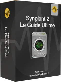 Synplant 2, le guide ultime